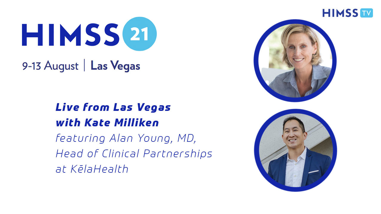Dr. Alan S. Young, head of clinical partnerships at KēlaHealth and Kate Milliken