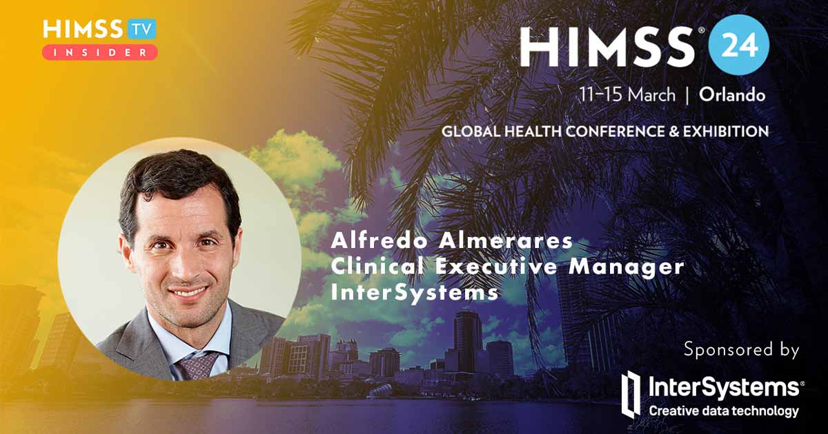 Alfredo Almerares, clinical executive manager at InterSystems
