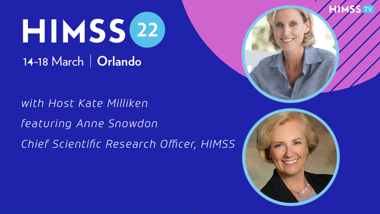 Anne Snowdon, chief scientific research officer at HIMSS and Kate Milliken