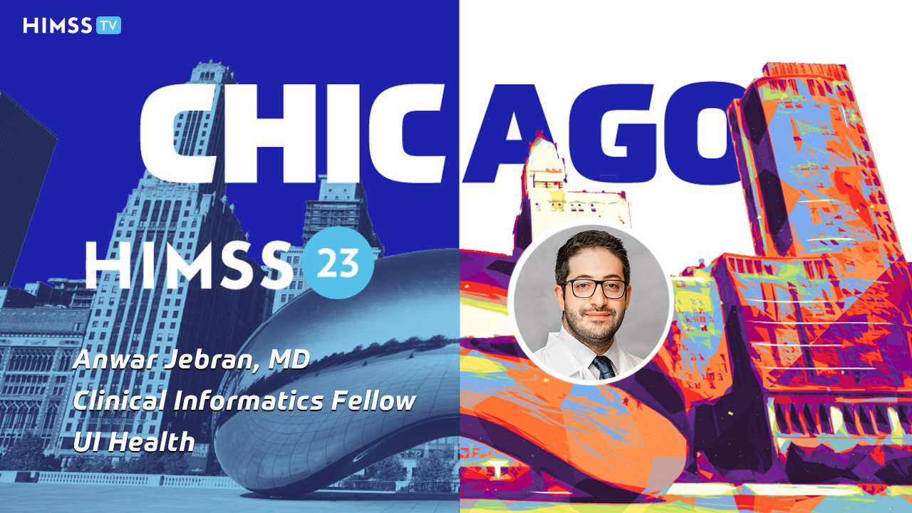 Dr. Anwar Jebran, clinical informatics fellow at UI Health and member of the HIMSS Physician Committee