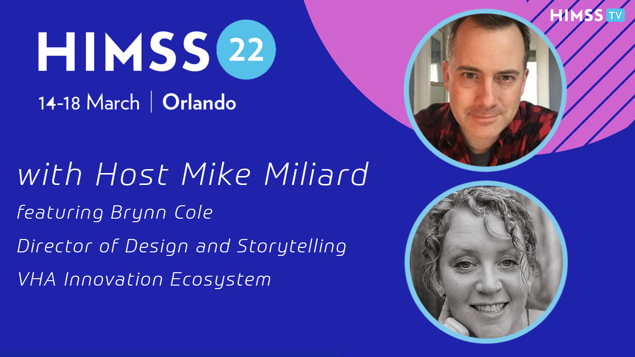 Brynn Cole, Director of Design and Storytelling for the U.S. Department of Veterans Affairs and Mike Miliard