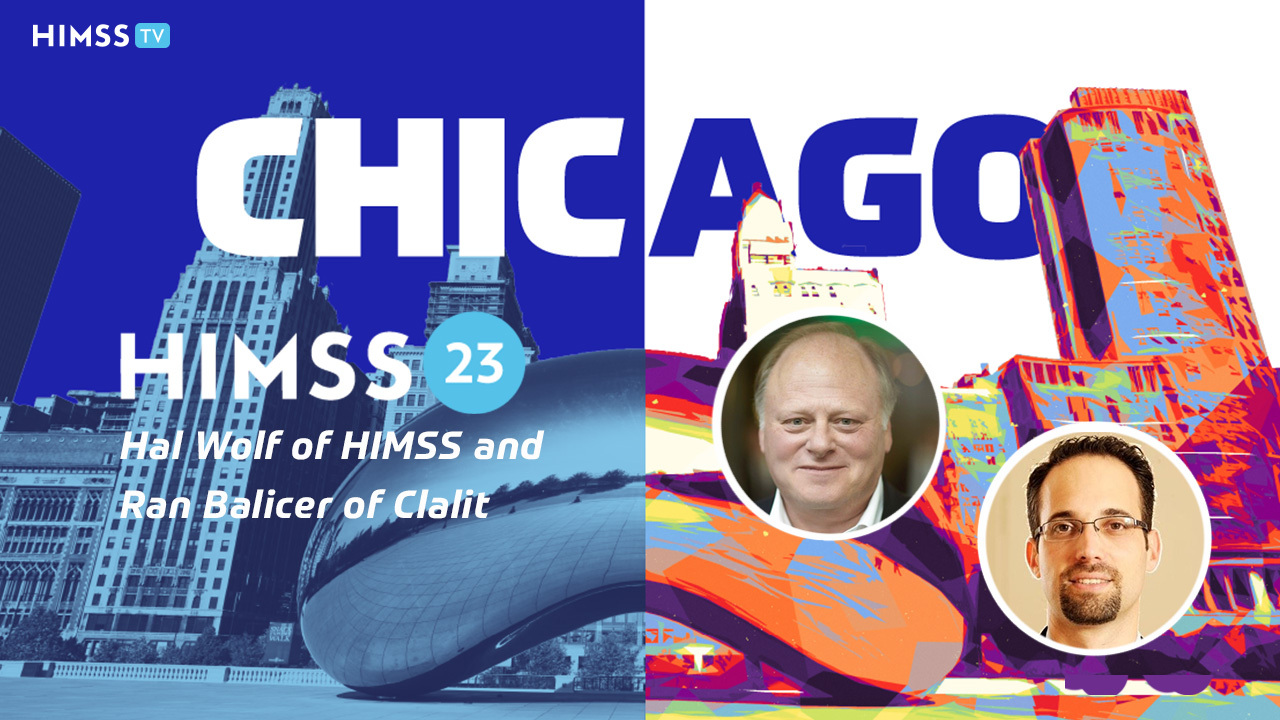 HIMSS President and CEO Hal Wolf and Clalit Chief Innovation Officer Ran Balicer