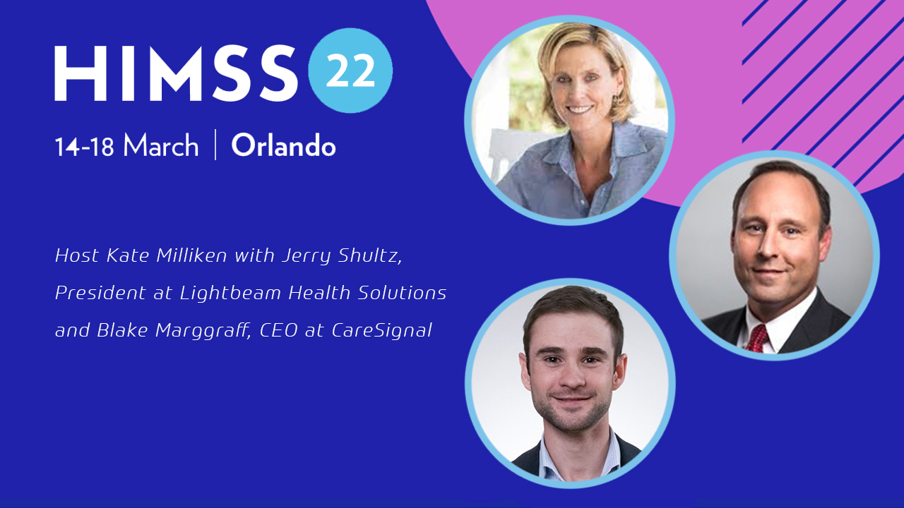 Jerry Shultz, president of Lightbeam Health Solutions, Blake Marggraff, CEO of CareSignal and Kate Milliken