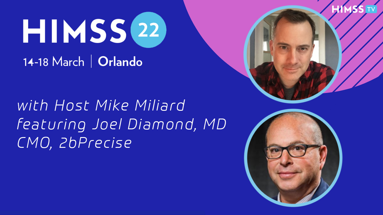 Dr. Joel Diamond of 2bPrecise and Mike Miliard