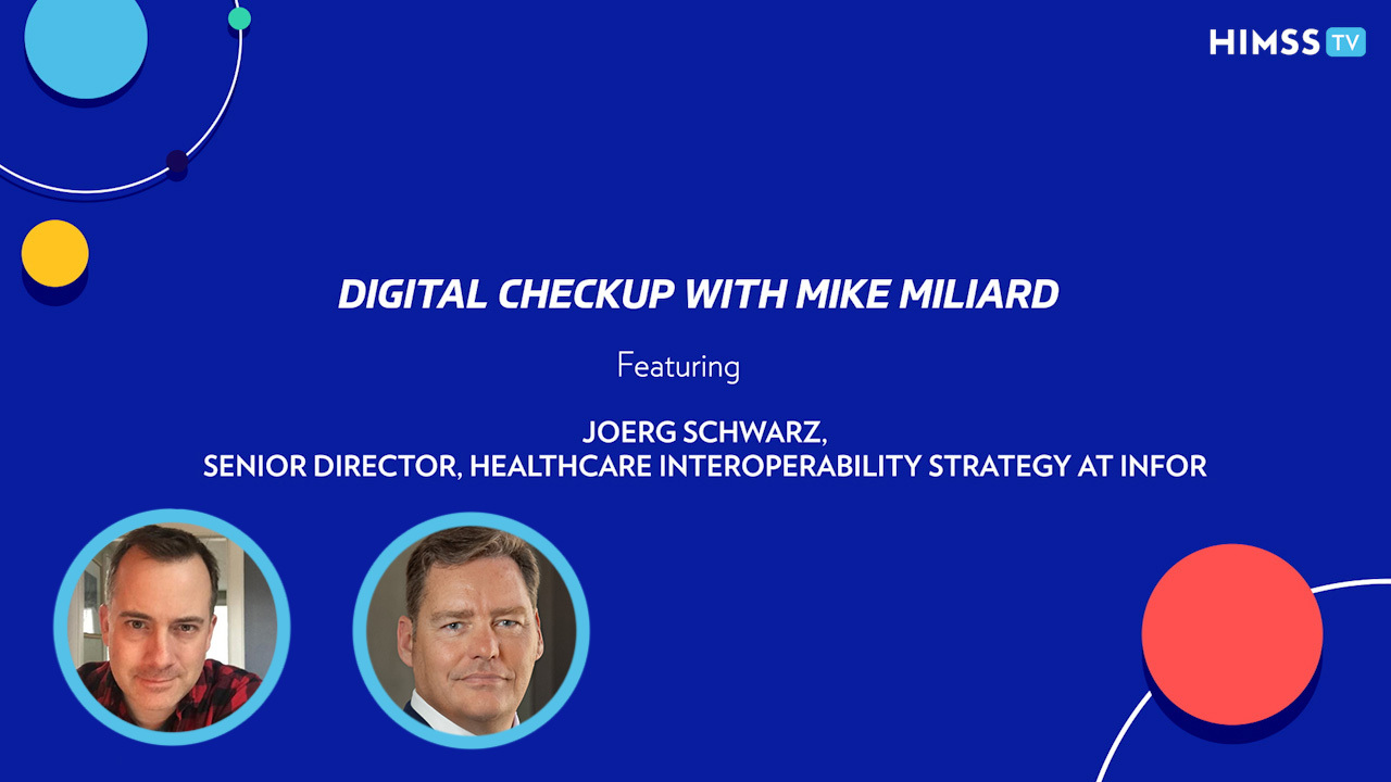 Joerg Schwarz, senior director for healthcare interoperability strategy at Infor and Mike Miliard