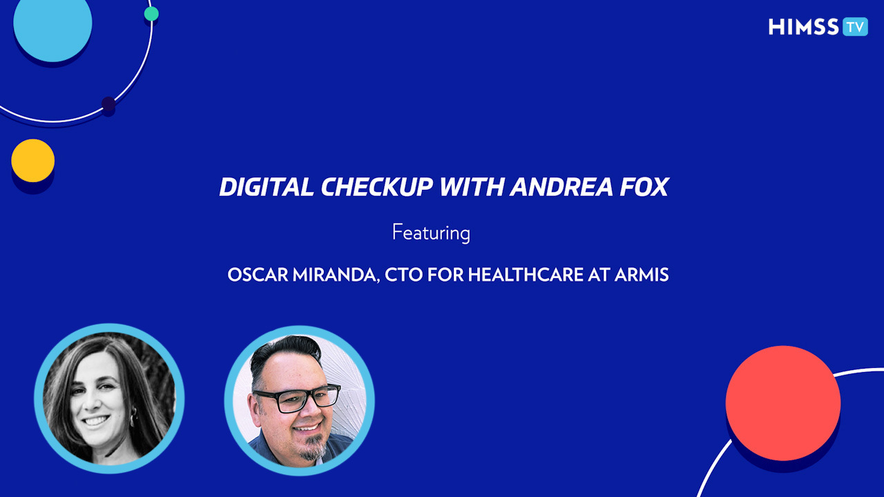 Oscar Miranda, chief technology officer for healthcare at Armis and Andrea Fox