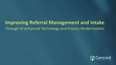 Improving Referral Management and Intake through AI-Enhanced Technology and Process Modernization