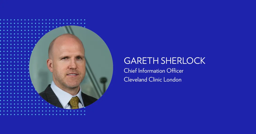 Gareth Sherlock, Chief information officer at Cleveland Clinic London