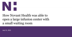 How Novant Health was able to open a large infusion center with a small waiting room