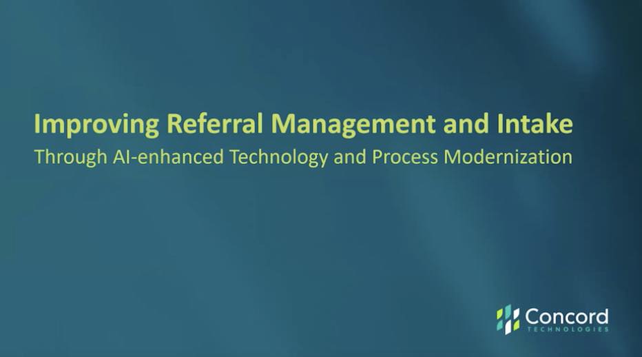 Improving Referral Management and Intake through AI-Enhanced Technology and Process Modernization  